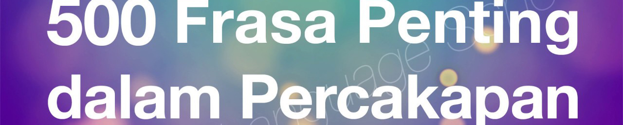 500 Frasa Penting dalam Percakapan Bahasa Inggris - Beginner English for Indonesian speakers (Kendra's Language School)