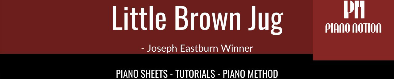 Little Brown Jug (Piano Notion)