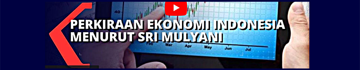 Perkiraan Ekonomi Indonesia - Menteri Keuangan Sri Mulyani (KOMPASTV)