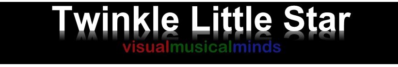 Twinkle Twinkle Little Star (Visual Musical Minds)