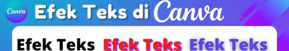 Cara menambahkan efek teks di Canva (Kampus Tutorial)