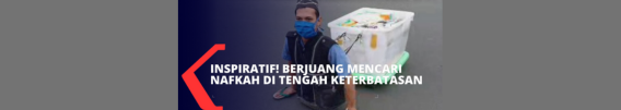 Inspiratif! Perjuangan Mencari Nafkah dan Bertahan Hidup di Tengah Keterbatasan (Kompas TV)