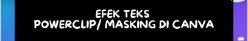 Powercup Masking Teks di Canva (Kampus Tutorial)