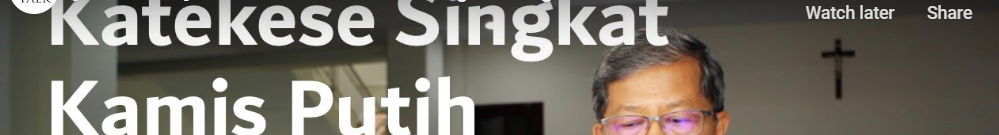 Kamis Putih: Makna Teologis, Liturgis dan Pastoral (TheoTalk)