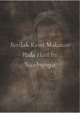Cuplikan 2 Buku "Berilah Kami Makanan Pada Hari Ini Secukupnya"